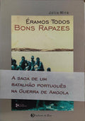 Ã‰RAMOS TODOS BONS RAPAZES.