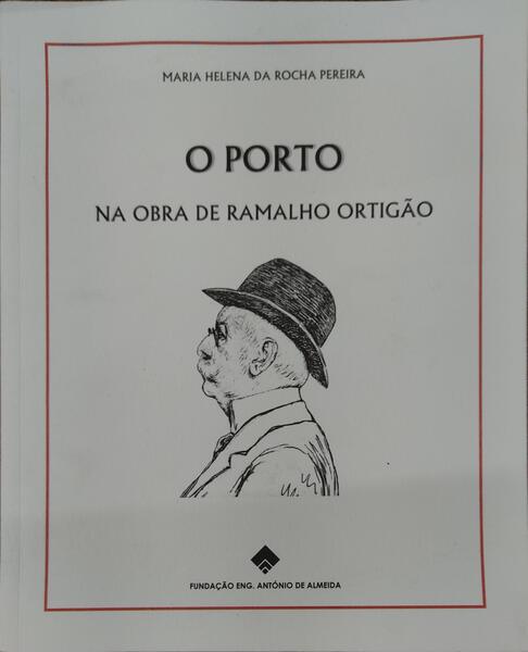 O PORTO NA OBRA DE RAMALHO ORTIGÃƒO.
