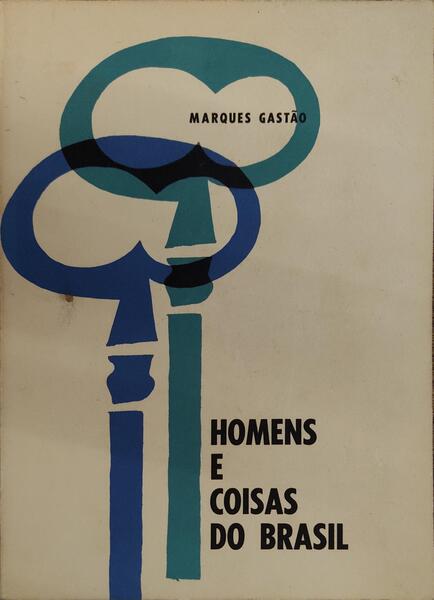 HOMENS E COISAS DO BRASIL.