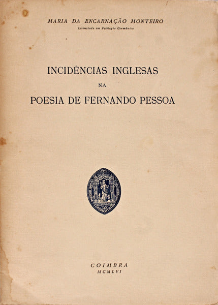 INCIDÃŠNCIAS INGLESAS NA POESIA DE FERNANDO PESSOA.