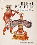 TRIBAL PEOPLES OF SOUTHERN AFRICA.