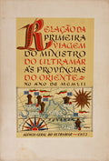 RELAÃ‡ÃƒO DA PRIMEIRA VIAGEM DO MINISTRO DO ULTRAMAR Ã€S PROVÃNCIAS DO ORIENTE 1952.