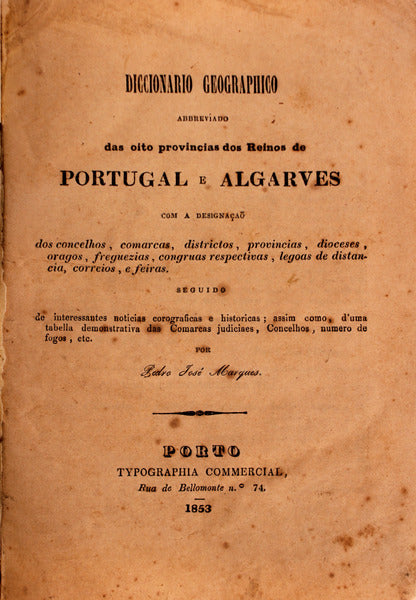 DICCIONARIO GEOGRAPHICO ABREVIADO DAS OITO PROVINCIAS DOS REINOS DE PORTUGAL E ALGARVES.