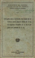 INSTRUÃ‡Ã•ES PARA A PROTECÃ‡ÃƒO DAS TROPAS DE INFANTARIA CONTRA ATAQUES AÃ‰REOS (D.C.A.), DE ENGENHOS BLINDADOS (D.C.B.) E POR GASES DE COMBATE (D.C.G.).