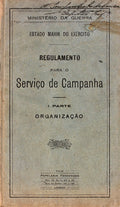 REGULAMENTO PARA O SERVIÃ‡O DE CAMPANHA. OrganizaÃ§Ã£o.