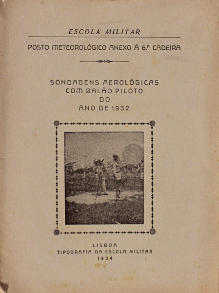 SONDAGENS AEROLÃ“GICAS COM BALÃƒO PILOTO DO ANO DE 1932.