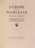 L'ORDRE DE LA NOBLESSE. Familles d'Europe EnregistrÃ©es in Ordine Nobilitatis. [1Âº VOLUME]