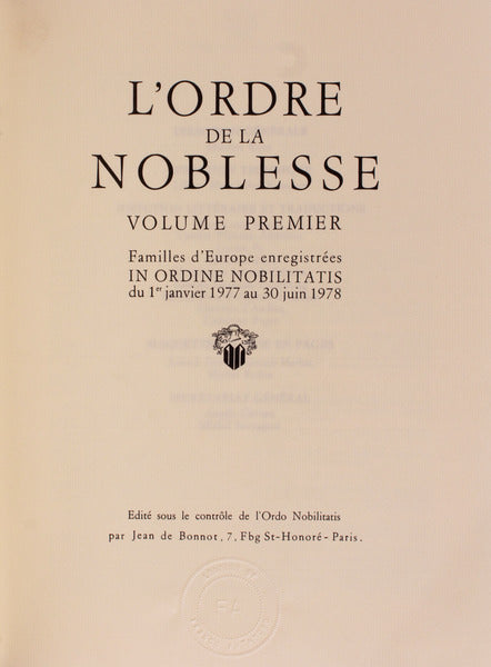 L'ORDRE DE LA NOBLESSE. Familles d'Europe EnregistrÃ©es in Ordine Nobilitatis. [1Âº VOLUME]