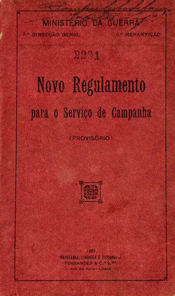 NOVO REGULAMENTO PARA O SERVIÃ‡O DE CAMPANHA. (ProvisÃ³rio)