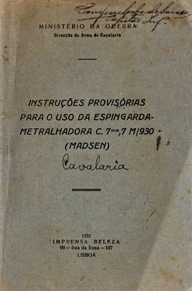 INSTRUÃ‡Ã•ES PROVISÃ“RIAS PARA O USO DA ESPINGARDA-METRALHADORA C. 7MM,7 M/930 (MADSEN)