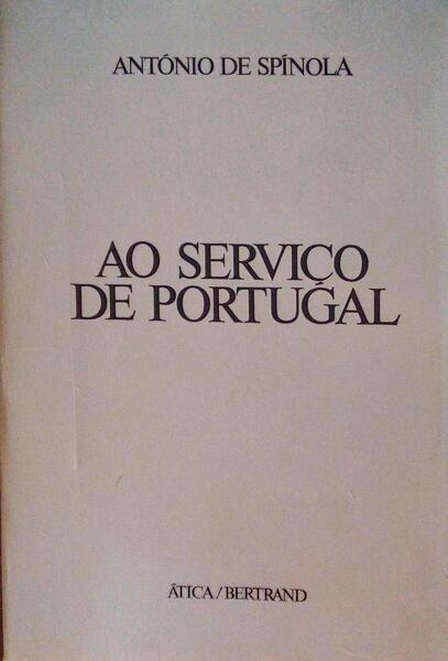 AO SERVIÃ‡O DE PORTUGAL. [1.Âª EDIÃ‡ÃƒO / DED. AUTOR]