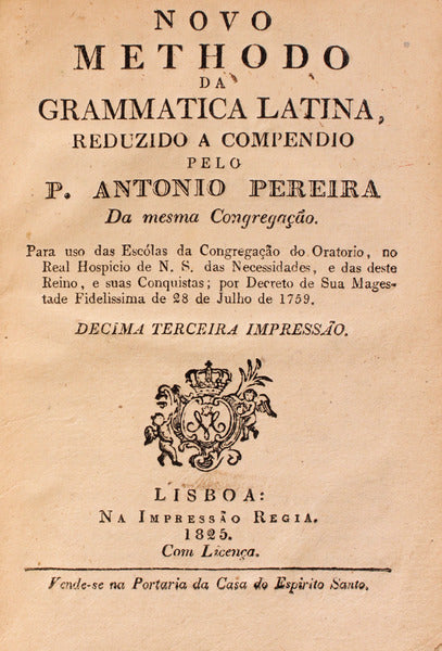 NOVO METHODO DA GRAMMATICA LATINA REDUZIDO A COMPENDIO.