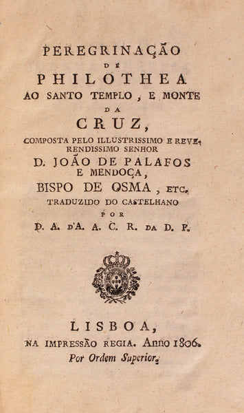 PEREGRINAÃ‡ÃƒO DE PHILOTHEA AO SANTO TEMPLO, E MONTE DA CRUZ.