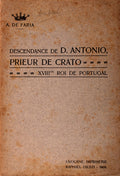 DESCENDANCE DE D. ANTÃ“NIO PRIEUR DE CRATO. [1.Âª EDIÃ‡ÃƒO]