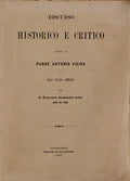 DISCURSO HISTORICO E CRÃTICO ÃCERCA DO PADRE ANTÃ“NIO VIEIRA E DAS SUAS OBRAS.