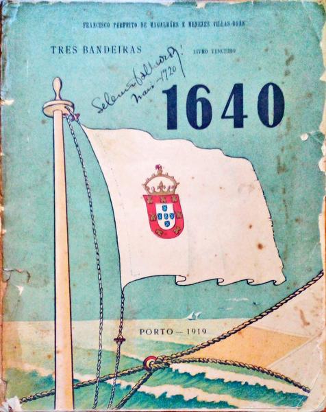 TRES BANDEIRAS, LIVRO TERCEIRO, 1640.