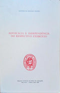 ADVOCACIA E INDEPENDÃŠNCIA DO RESPECTIVO EXERCÃCIO.