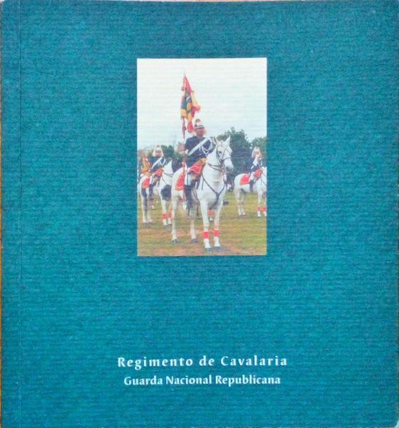 REGIMENTO DE CAVALARIA, GUARDA NACIONAL REPUBLICANA.