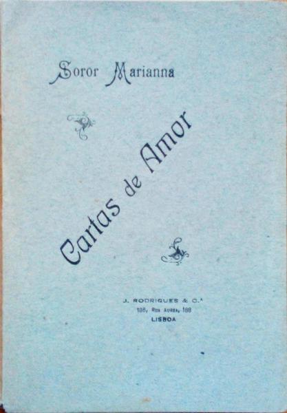 CARTAS DE AMOR SOROR MARIANA AO CAVALHEIRO DE CHAMILLY.