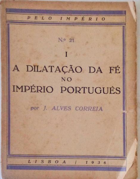 A DILATAÃ‡ÃƒO DA FÃ‰ NO IMPÃ‰RIO PORTUGUÃŠS.