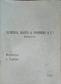 ALMEIDA, BASTO & PIOMBINO & CÂª, BANQUEIROS, RELATÃ“RIO E CONTAS, 1971.
