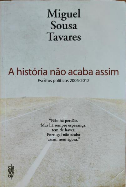 A HISTÃ“RIA NÃƒO ACABA ASSIM. [1.Âª EDIÃ‡ÃƒO]