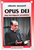 OPUS DEI, UMA INVESTIGAÃ‡ÃƒO JORNALÃSTICA. [3.Âª EDIÃ‡ÃƒO]