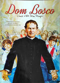 DOM BOSCO, UMA VIDA SEM TEMPO.