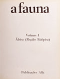 FAUNA (A), VIDA E COSTUMES DOS ANIMAIS SELVAGENS.