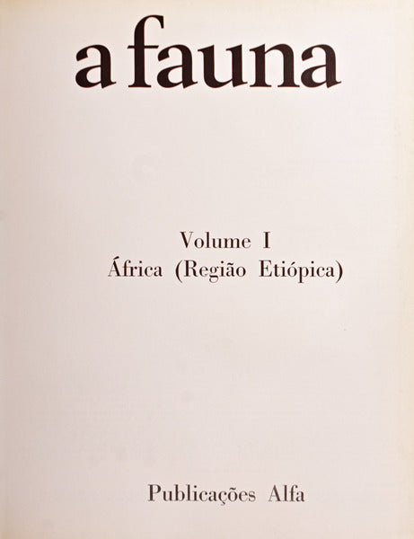 FAUNA (A), VIDA E COSTUMES DOS ANIMAIS SELVAGENS.