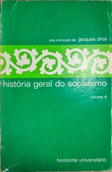 HISTÃ“RIA GERAL DO SOCIALISMO. [VOL. 4]