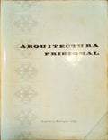 ARQUITECTURA PRISIONAL.
