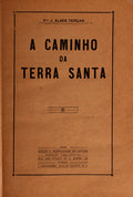 A CAMINHO DA TERRA SANTA.