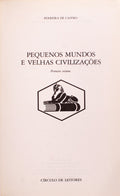 PEQUENOS MUNDOS E VELHAS CIVILIZAÃ‡Ã•ES. [2 VOLS.]