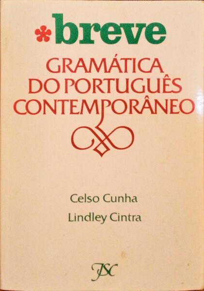 BREVE GRAMÃTICA DO PORTUGUÃŠS. [5.Âª EDIÃ‡ÃƒO]