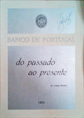 BANCO DE PORTUGAL. DO PASSADO AO PRESENTE.