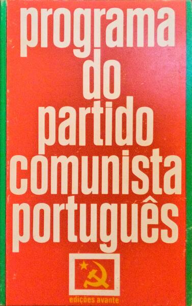 PROGRAMA DO PARTIDO COMUNISTA PORTUGUÃŠS, APROVADO PELO VI CONGRESSO EM 1965.