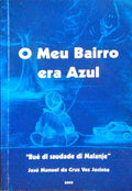 O MEU BAIRRO ERA AZUL