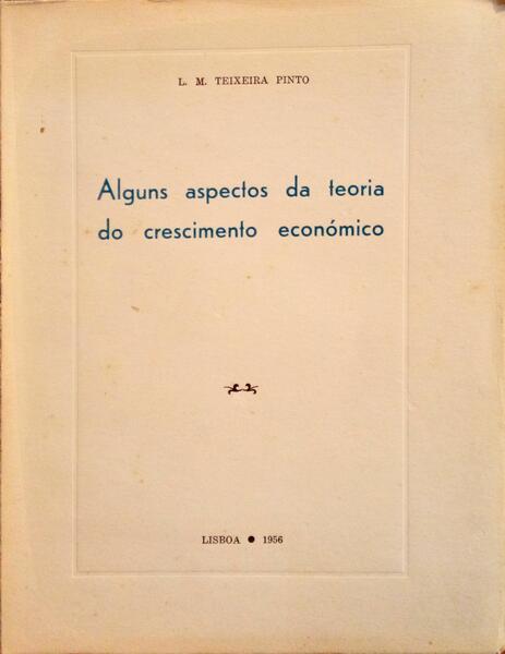 ALGUNS ASPECTOS DA TEORIA DE CRESCIMENTO ECONÃ“MICO.