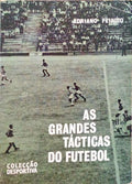 AS GRANDES TÃCTICAS DO FUTEBOL.