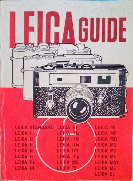 LEICA GUIDE HOW TO WORK WITH ANY LEICA.