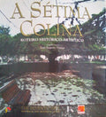 A SÃ‰TIMA COLINA. THE SEVENTH HILL.