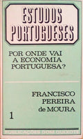 POR ONDE VAI A ECONOMIA PORTUGUESA?