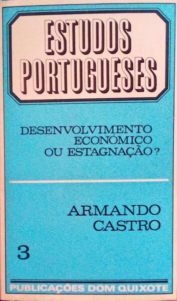 DESENVOLVIMENTO ECONÃ“MICO OU ESTAGNAÃ‡ÃƒO?