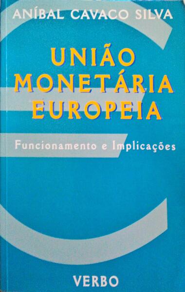 UNIÃƒO MONETÃRIA EUROPEIA.