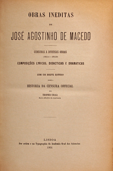 MEMORIAS PARA A VIDA INTIMA DE JOSÃ‰ AGOSTINHO DE MACEDO. [3 OBRAS]