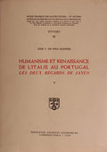 HUMANISME ET RENAISSANCE DE L'ITALIE AU PORTUGAL, LES DEUX REGARDS DE JANUS.