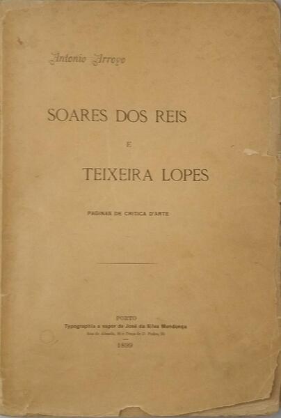 SOARES DOS REIS E TEIXEIRA LOPES.