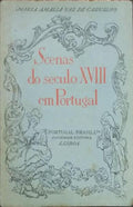 SCENAS DO SÃ‰CULO XVIII EM PORTUGAL.