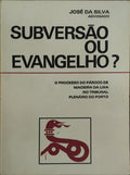 SUBVERSÃƒO OU EVANGELHO?